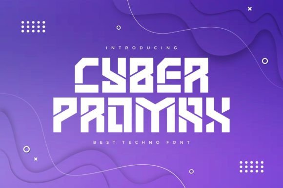 Cyber Promax: A Display Font That Brings Playful Confidence