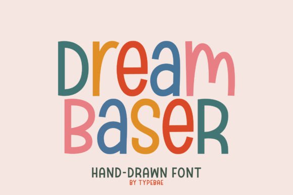 Dream Baser: A Hand-Drawn Display Font for Web Designers