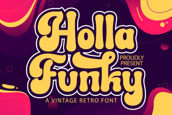 Holla Funky: A Retro Display Font for Playful Campaigns
